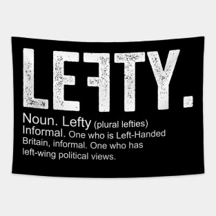 I Am Lefty. Left Handed Day Gift Tapestry