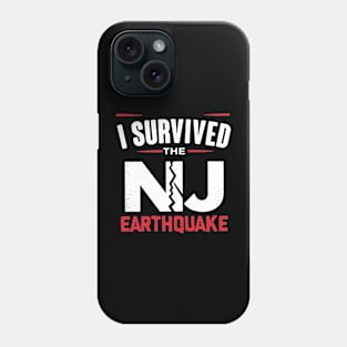 I Survived New Jersey Earthquake The NYC 2 Phone Case