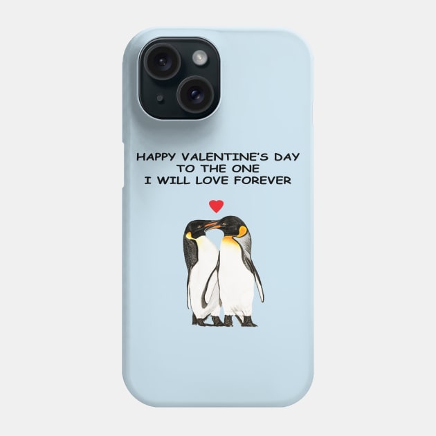 Happy Valentine to the one I will love forever Phone Case by IslesArt