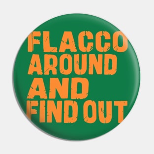 Retro Flacco Around and Find Out Pin