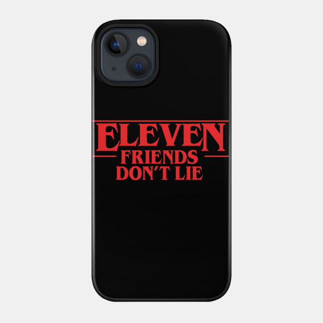 Eleven - Eleven - Phone Case