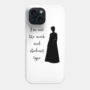 Outlander | I'm Not The Meek | Claire Fraser Phone Case