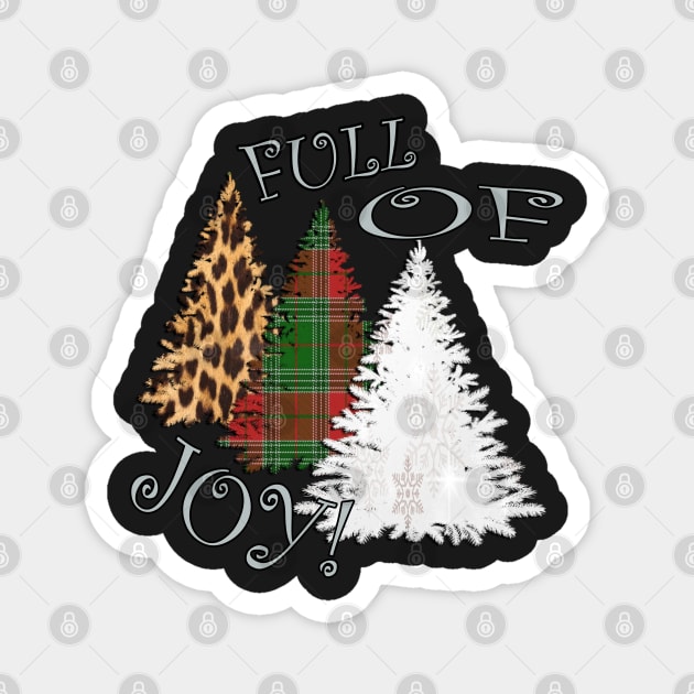 Cute Christmas Tree Shirts and other Products: Graphic Design Snowflake Plaid & Leopard FULL OF JOY Gift Magnet by tamdevo1
