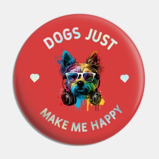 Dogs Just Make Me Happy Pin