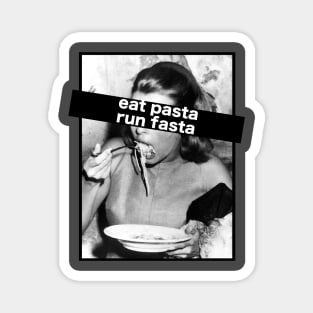 Eat pasta run fasta Magnet