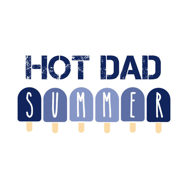 Hot Dad Summer by BethTheKilljoy