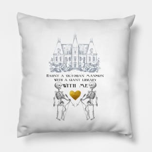 Funny Dark Academia Gothic Valentines Haunt a Victorian Mansion with a Library With Me Pillow