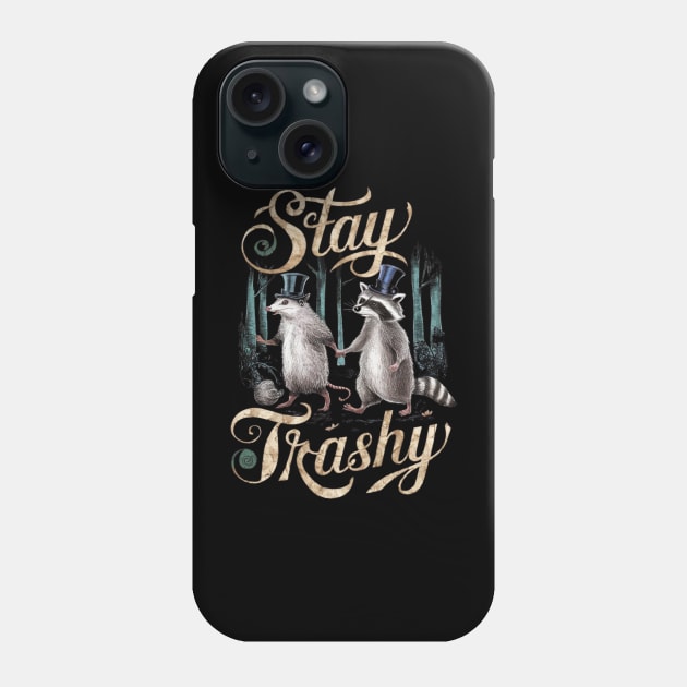 Vintage Stay Trashy Funny Possum And Raccoon Lovers Phone Case by Lovelydesignstore