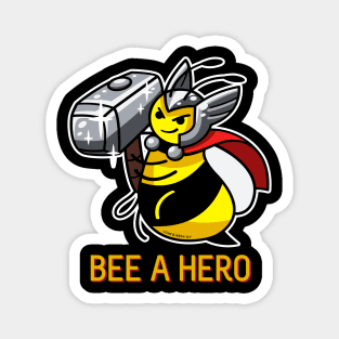 Bee a Hero (with border) Magnet