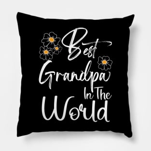 Best Grandpa In the World Happy Father's Day Gift for Papa Pillow