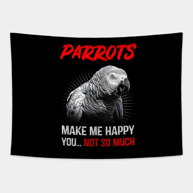 Grey Parrots Make Me Happy Tapestry by BirdNerd