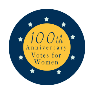 100th Anniversary - Votes for Women T-Shirt