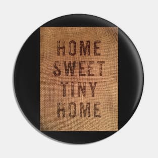 Home sweet tiny home - dark text Pin