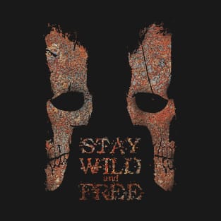 Stay Wild And Free T-Shirt