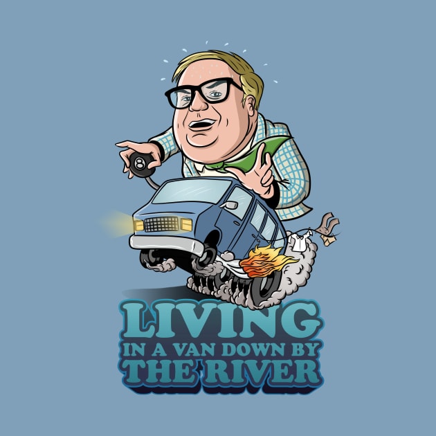 Living in a van down by the river by kickpunch