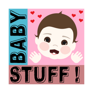 Baby Stuff T-Shirt