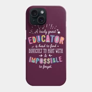 A truly Great Educator Gift - Impossible to forget Phone Case