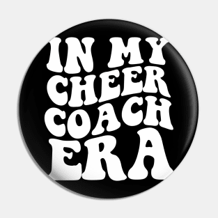 In My Cheer Coach Era (ON BACK) Pin