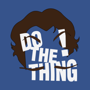 Do the Thing! T-Shirt