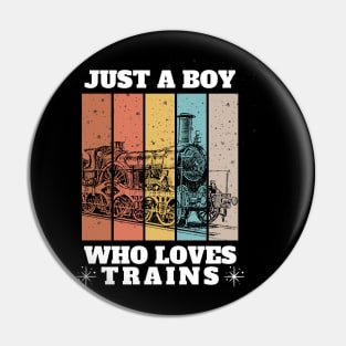 Kids Train Birthday Just a boy who loves Trains Pin