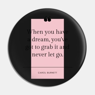 Inspirational Motivational Quotes Posters Prints Carol Burnett Dream Pastel Rose Pin