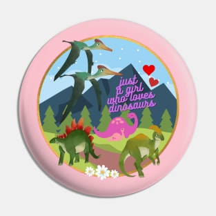 just a girl who loves dinosaurs Pin