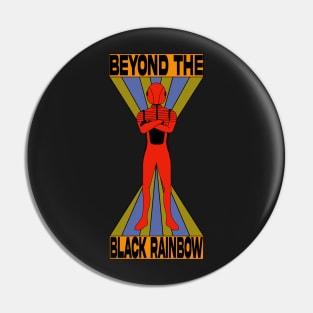 "Beyond the Black Rainbow" Pin