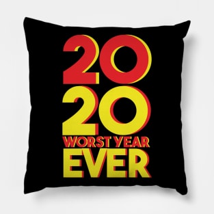 2020 WORST YEAR EVER Pillow