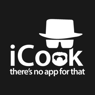 i cook 2 T-Shirt