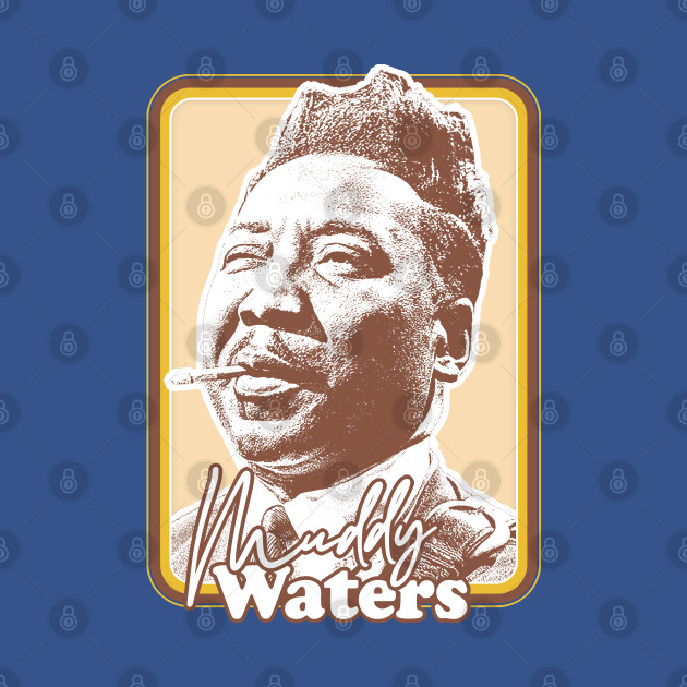 Disover Muddy Waters / Vintage Style Fan Art Design - Muddy Waters - T-Shirt