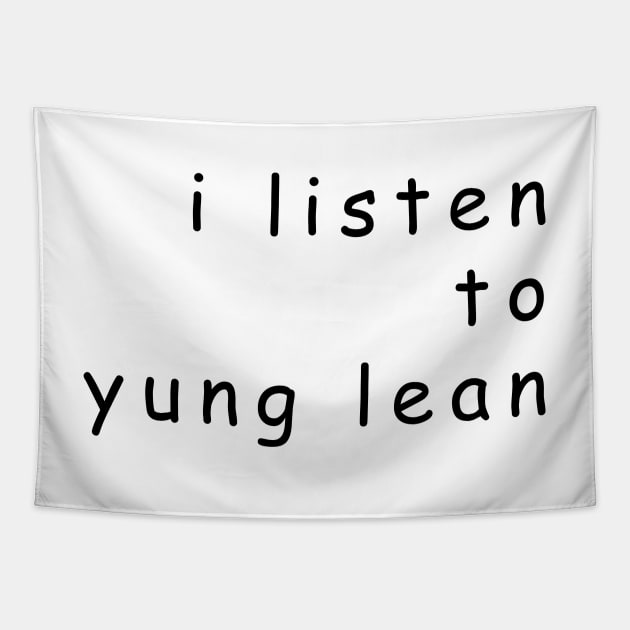 I Listen To Yung Lean Comic Sans Design Tapestry by RADGEGEAR2K92