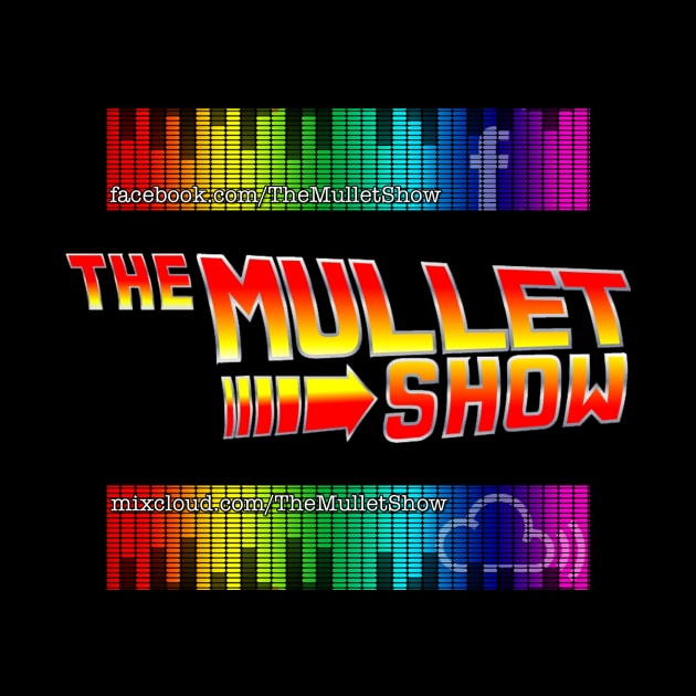 The Mullet Show by TheMulletShow