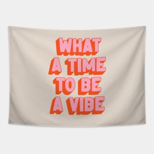 What A Time To Be A Vibe: The Peach Edition Tapestry