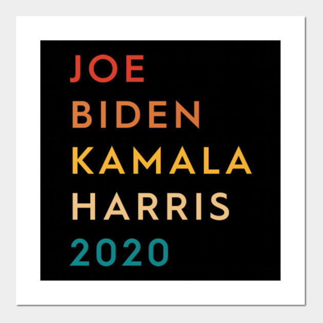 Joe Biden Kamala Harris 2020 Joe Biden Kamala Harris 2020 Posters And Art Prints Teepublic