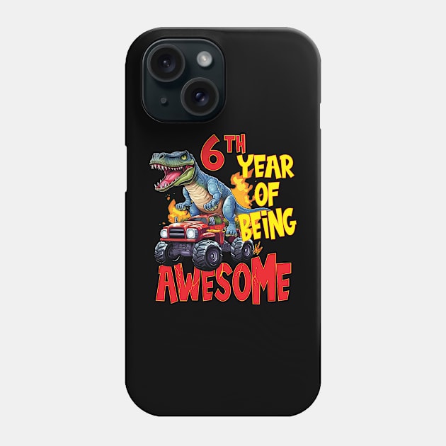 6th Year of Being Awesome 6yr Birthday Truck Dinosaur Boy Girl 6 Years Old Phone Case by Envision Styles