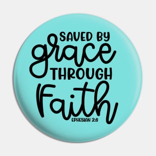 Saved By Grace Through Faith Christian Cute Pin