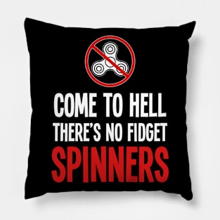 No fidget spinner - For the dark side Pillow