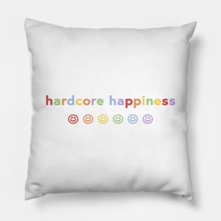 Hardcore happiness Pillow