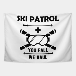 Ski Patrol - You fail we haul Tapestry