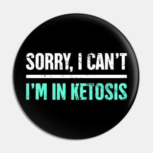 Ketosis | Funny Keto Graphic Pin