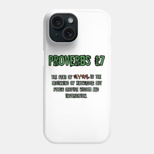 Proverbs 1:7 Phone Case