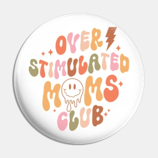 Over stimulated mom club Pin
