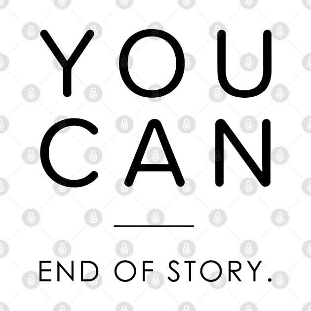 You can girl - You can end of story by Almas