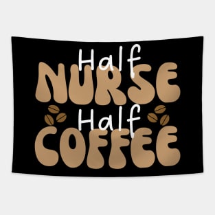 Half Nurse Half Coffee Tapestry