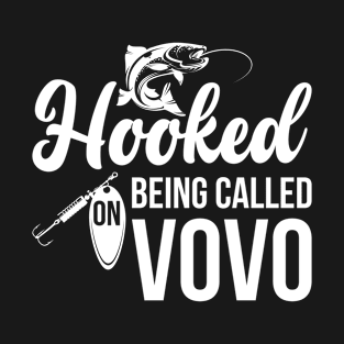 Hooked On Being Called Vovo T-Shirt