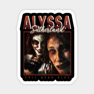 Alyssa Sutherland - evil dead rise Magnet