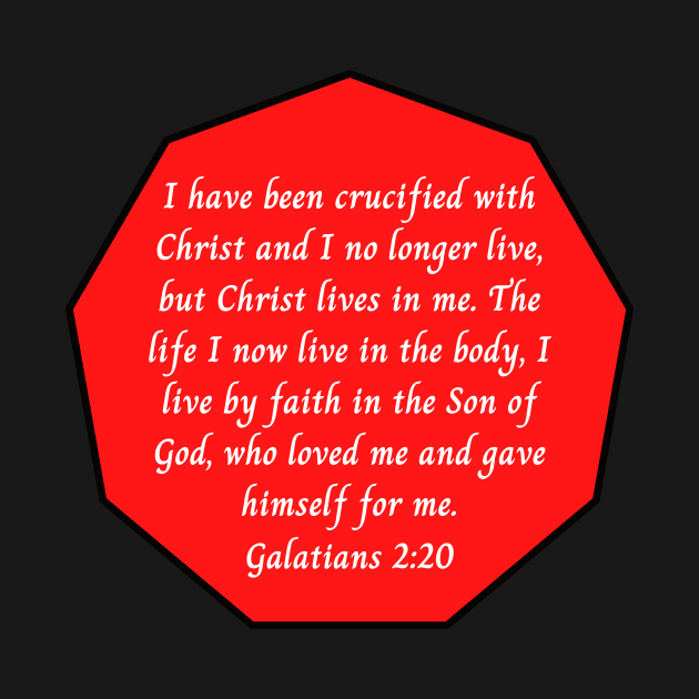 Bible Verse Galatians 2:20 by Prayingwarrior