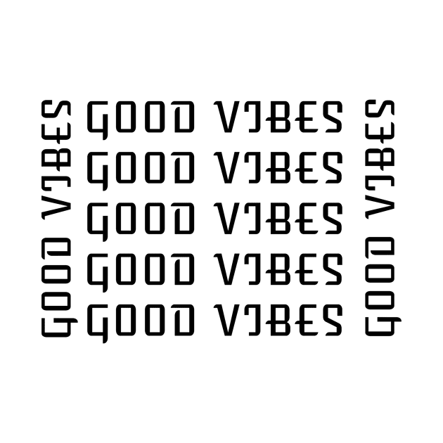 Good Vibes T-Shirts by BeeZeeBazaar