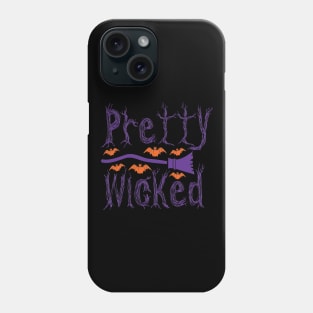 Pretty Wicked, halloween inspired typography design Phone Case