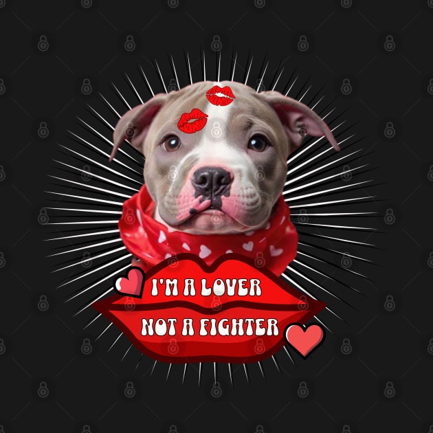 Pit bull puppy - I'm a lover not a fighter by TempoTees